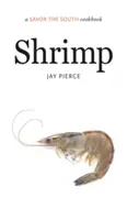 Shrimps: Ein Savor the South Kochbuch - Shrimp: A Savor the South Cookbook