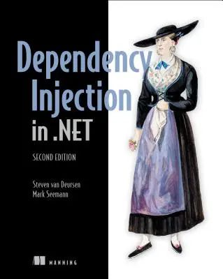 Prinzipien, Praktiken und Muster der Injektion von Abhängigkeiten - Dependency Injection Principles, Practices, and Patterns