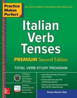 Übung macht den Meister: Italienische Verbformen, Premium Dritte Ausgabe - Practice Makes Perfect: Italian Verb Tenses, Premium Third Edition