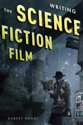 Das Schreiben des Science-Fiction-Films - Writing the Science Fiction Film