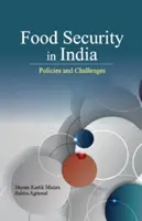 Ernährungssicherheit in Indien: Politische Maßnahmen und Herausforderungen - Food Security in India: Policies and Challenges