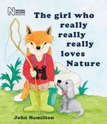 Das Mädchen, das die Natur wirklich wirklich liebt - The Girl Who Really Really Really Loves Nature