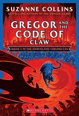 Gregor und der Kodex der Klaue (Die Unterland-Chroniken #5: Neue Ausgabe), 5 - Gregor and the Code of Claw (the Underland Chronicles #5: New Edition), 5