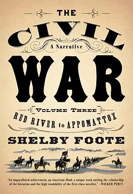 Der Bürgerkrieg: V3 Red River bis Appomattox - The Civil War: V3 Red River to Appomattox