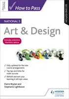 How to Pass National 5 Art & Design, Zweite Ausgabe - How to Pass National 5 Art & Design, Second Edition