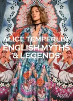 Alice Temperley: Englische Mythen und Legenden - Alice Temperley: English Myths and Legends