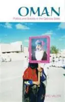 Oman - Politik und Gesellschaft im Qaboos-Staat - Oman - Politics and Society in the Qaboos State