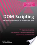 DOM-Skripting: Web-Design mit JavaScript und dem Document Object Model - DOM Scripting: Web Design with JavaScript and the Document Object Model