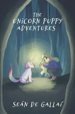 Die Abenteuer eines Einhornwelpen - The Unicorn Puppy Adventures