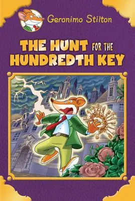 Die Jagd nach dem 100. Schlüssel (Geronimo Stilton: Sonderausgabe) - The Hunt for the 100th Key (Geronimo Stilton: Special Edition)