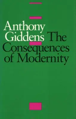 Die Folgen der Modernität - The Consequences of Modernity