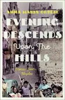 Der Abend senkt sich über die Hügel - Geschichten aus Neapel - Evening Descends Upon the Hills - Stories from Naples