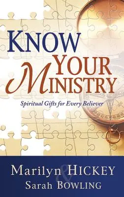 Kenne deinen Dienst: Geistliche Gaben für jeden Gläubigen - Know Your Ministry: Spiritual Gifts for Every Believer