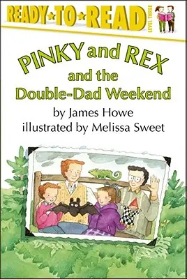 Pinky und Rex und das Doppel-Papa-Wochenende: Ready-To-Read Level 3 - Pinky and Rex and the Double-Dad Weekend: Ready-To-Read Level 3