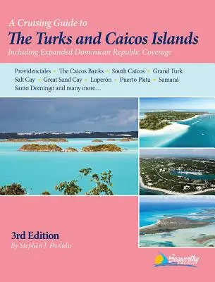 Kreuzfahrt-Führer für die Turks- und Caicosinseln - A Cruising Guide to the Turks and Caicos Islands