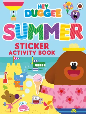 Hey Duggee: Sommer-Sticker-Aktivitätsbuch - Hey Duggee: Summer Sticker Activity Book