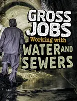 Bruttoberufe im Bereich Wasser und Kanalisation - Gross Jobs Working with Water and Sewers