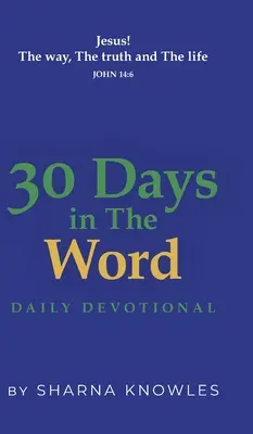 30 Tage unter dem Wort: Tägliche Andacht - 30 Days in the Word: Daily Devotional
