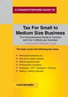 Steuern für kleine und mittelständische Unternehmen - Überarbeitete Ausgabe 2019/2020 - Tax For Small To Medium Size Business - Revisted Edition 2019/2020