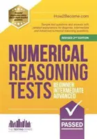 TESTS ZUM ZAHLENVERSTÄNDNIS: Anfänger, Mittelstufe und Fortgeschrittene - Beispielaufgaben und -antworten mit detaillierten Erklärungen für Anfänger, Mittelstufe und Fortgeschrittene - NUMERICAL REASONING TESTS: Beginner, Intermediate, and Advanced - Sample test questions and answers with detailed explanations for Beginner, Intermed