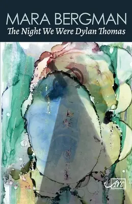 Die Nacht, in der wir waren Dylan Thomas - The Night We Were Dylan Thomas