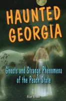 Gespenstisches Georgia: Gespenster und Stpb - Haunted Georgia: Ghosts and Stpb