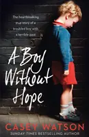 Ein Junge ohne Hoffnung - A Boy Without Hope