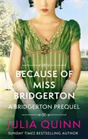 Wegen Miss Bridgerton - Ein Bridgerton Prequel - Because of Miss Bridgerton - A Bridgerton Prequel