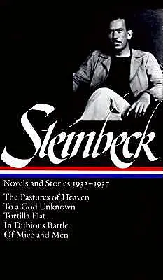 John Steinbeck: Romane und Erzählungen 1932-1937 (Loa #72): Die Weiden des Himmels / An einen unbekannten Gott / Tortilla Flat / In zweifelhafter Schlacht / Von Mäusen und mir - John Steinbeck: Novels and Stories 1932-1937 (Loa #72): The Pastures of Heaven / To a God Unknown / Tortilla Flat / In Dubious Battle / Of Mice and Me