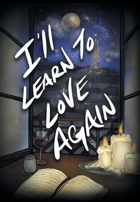 Ich werde wieder lernen zu lieben - I'll Learn to Love Again