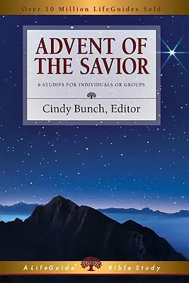 Advent des Erlösers: 6 Studien für Einzelpersonen und Gruppen - Advent of the Savior: 6 Studies for Individuals and Groups