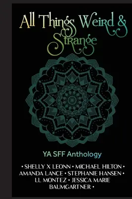 Alles Merkwürdige und Seltsame - All Things Weird and Strange