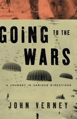 Going to the Wars: Eine Reise in verschiedene Richtungen - Going to the Wars: A Journey in Various Directions