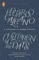 Kinder der Tage - Ein Kalender der Menschheitsgeschichte - Children of the Days - A Calendar of Human History