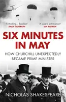 Sechs Minuten im Mai - Wie Churchill unerwartet zum Premierminister wurde - Six Minutes in May - How Churchill Unexpectedly Became Prime Minister