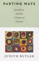 Trennende Wege: Jüdischsein und die Kritik des Zionismus - Parting Ways: Jewishness and the Critique of Zionism