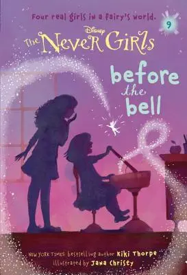 Never Girls #9: Vor der Glocke (Disney: The Never Girls) - Never Girls #9: Before the Bell (Disney: The Never Girls)