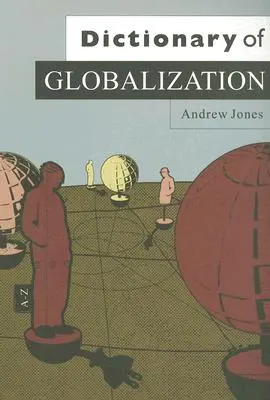 Wörterbuch der Globalisierung - Dictionary of Globalization