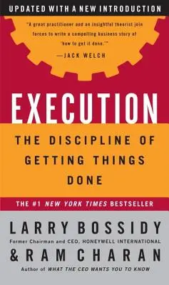 Ausführung: Die Disziplin, die Dinge zu erledigen - Execution: The Discipline of Getting Things Done