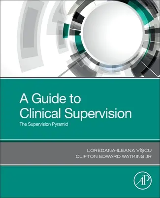 Ein Leitfaden für klinische Supervision: Die Supervisionspyramide - A Guide to Clinical Supervision: The Supervision Pyramid