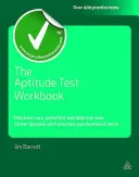 Das Arbeitsbuch zum Eignungstest: Entdecken Sie Ihr Potenzial und verbessern Sie Ihre Karrierechancen mit praktischen psychometrischen Tests - The Aptitude Test Workbook: Discover Your Potential and Improve Your Career Options with Practice Psychometric Tests