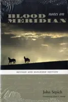 Anmerkungen zu Blood Meridian: Überarbeitete und erweiterte Ausgabe - Notes on Blood Meridian: Revised and Expanded Edition