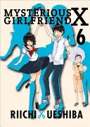 Mysteriöse Freundin X, Band 6 - Mysterious Girlfriend X, 6