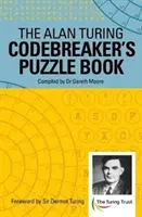 Das Rätselbuch des Codebrechers Alan Turing - Alan Turing Codebreaker's Puzzle Book