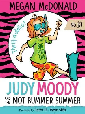 Judy Moody und der Sommer, der kein Zuckerschlecken war - Judy Moody and the Not Bummer Summer