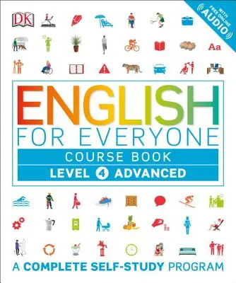 Englisch für alle: Stufe 4: Fortgeschritten, Kursbuch: Ein komplettes Selbstlernprogramm - English for Everyone: Level 4: Advanced, Course Book: A Complete Self-Study Program