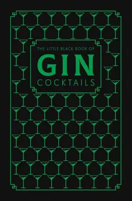 Das kleine schwarze Buch der Gin-Cocktails - The Little Black Book of Gin Cocktails