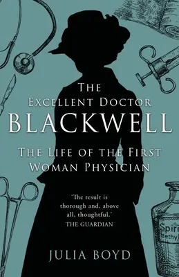 Der hervorragende Doktor Blackwell: Das Leben der ersten Ärztin - The Excellent Doctor Blackwell: The life of the first woman physician