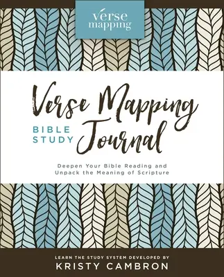 Verse Mapping Bible Study Journal: Vertiefen Sie Ihre Bibellektüre und entschlüsseln Sie die Bedeutung der Heiligen Schrift - Verse Mapping Bible Study Journal: Deepen Your Bible Reading and Unpack the Meaning of Scripture