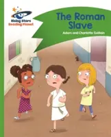 Leseplanet - Der römische Sklave - Grün: Kometenstraßen-Kinder - Reading Planet - The Roman Slave - Green: Comet Street Kids